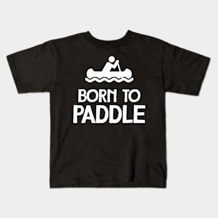 Born To Paddle Kids T-Shirt